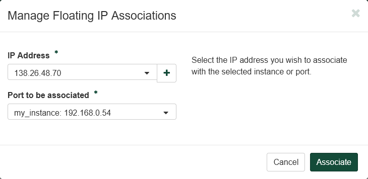 Manage Floating IP Associations dialog. The form is filled out. The Floating IP Address created earlier is selected under IP Address. The port from the Instance my_instance is selected under Port to be Associated.